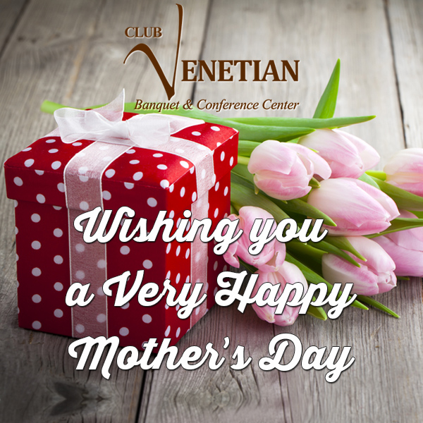 Club-Venetian-Mother's-Day-2015