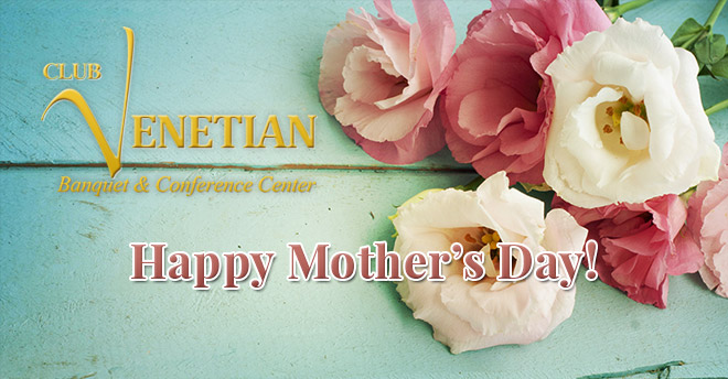 Club Venetian Mother's Day 2016
