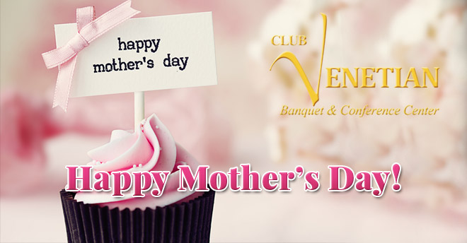Club Venetian Mother's Day 2017
