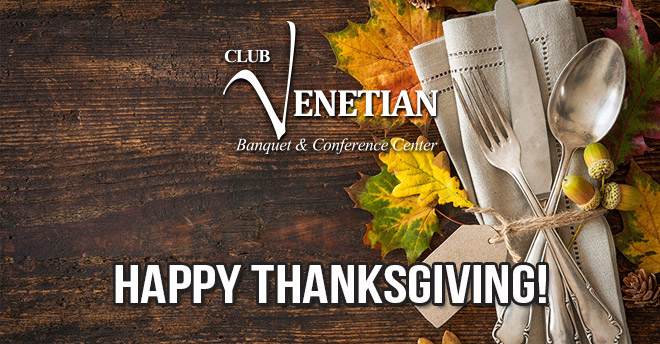 Club Venetian Thanksgiving 2017